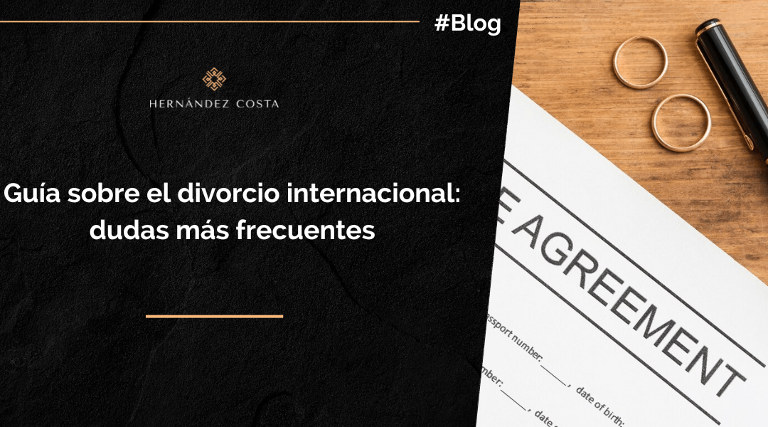Guía sobre el divorcio internacional: dudas más frecuentes