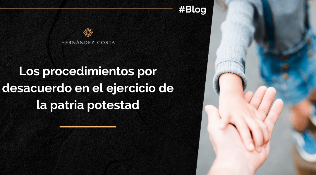 Procedimientos por desacuerdo en el ejercicio de la patria potestad