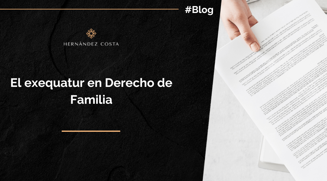 El exequatur en Derecho de Familia