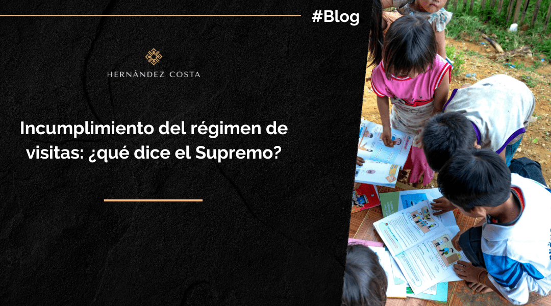 Incumplimiento del régimen de visitas: ¿qué dice el Supremo?