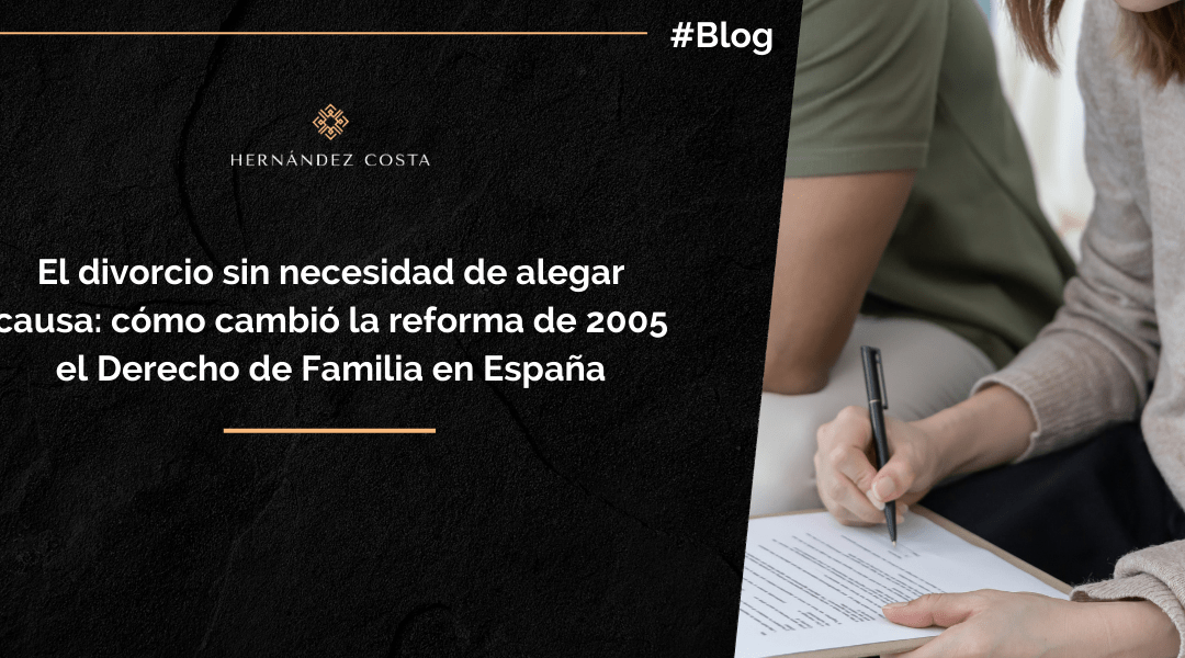 El divorcio sin necesidad de alegar causa: cómo cambió la reforma de 2005 el Derecho de Familia en España