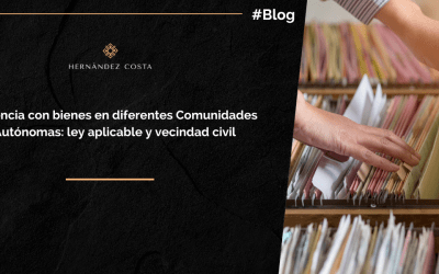 Herencia con bienes en diferentes Comunidades Autónomas: vecindad civil y ley aplicable
